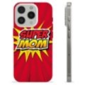 iPhone 15 Pro TPU-deksel - Super Mamma